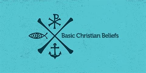 Basic Christian Beliefs